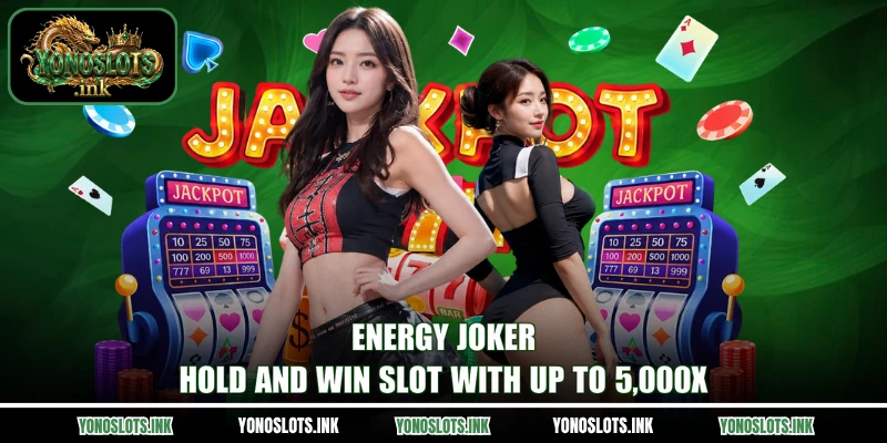 Energy Joker - Hold And Win Slot With Up To 5,000x