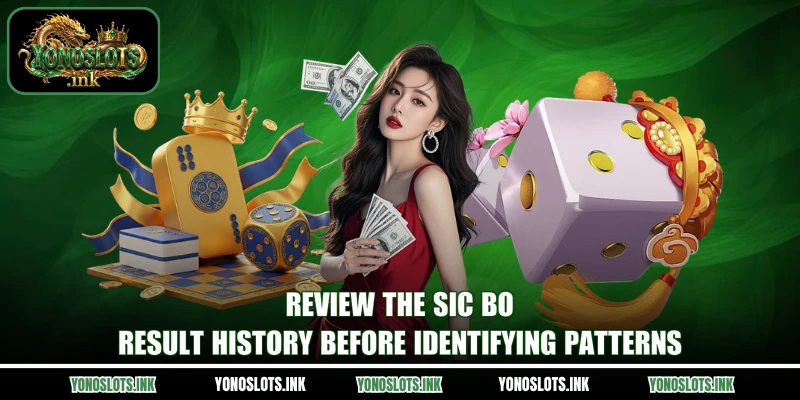Review the Sic Bo result history before identifying patterns