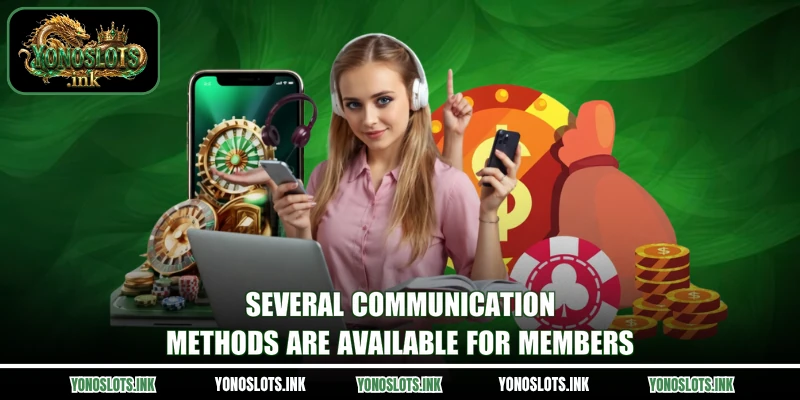 Several communication methods are available for members
