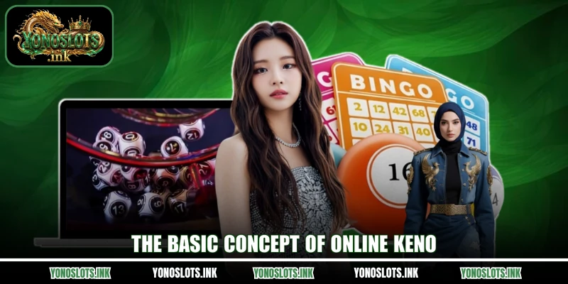 The basic concept of online Keno