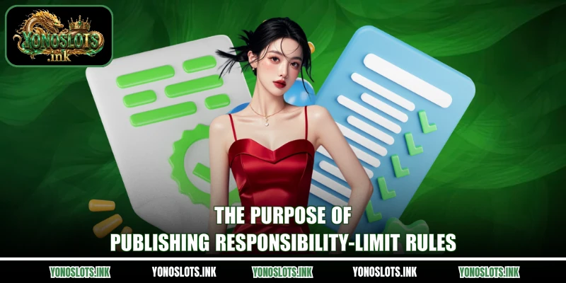 The purpose of publishing responsibility-limit rules
