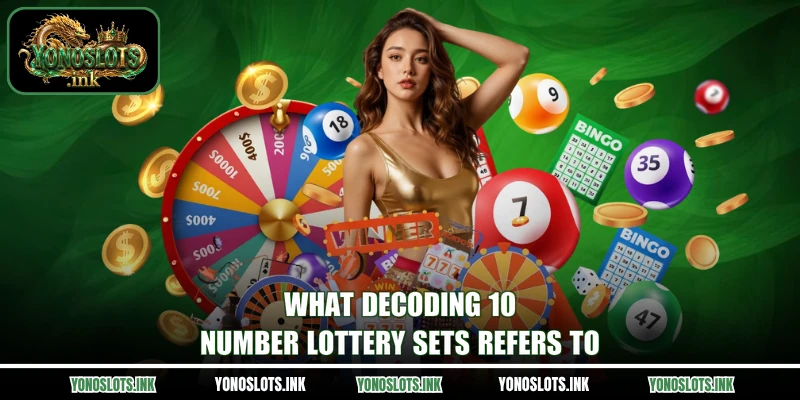 What decoding 10-number lottery sets refers to